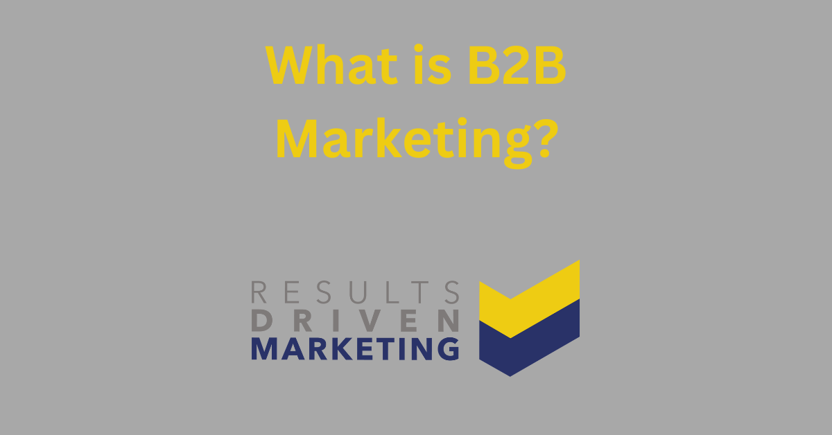 What is b2b marketing?