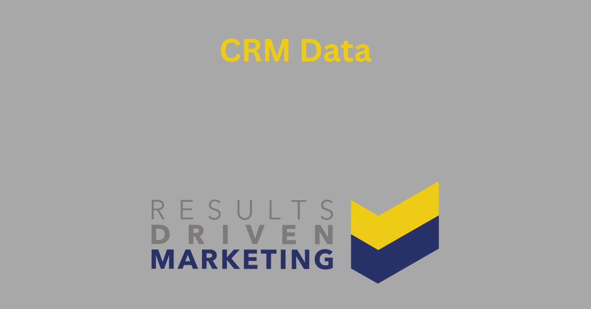 CRM Data – Everything you need to know