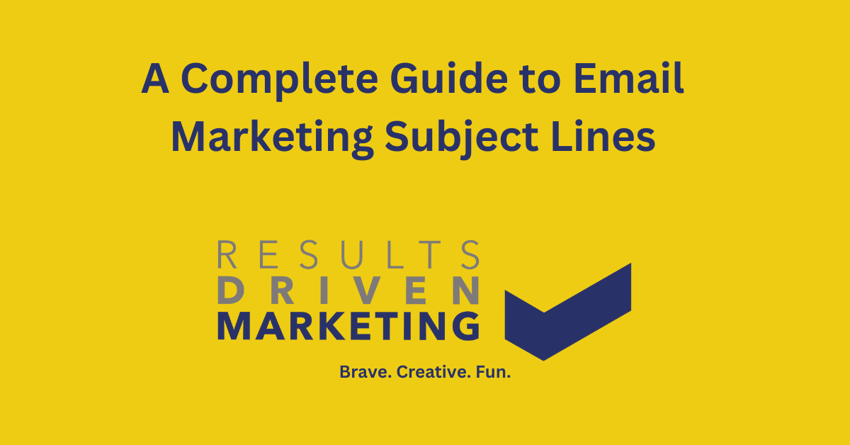 A Complete Guide to Email Marketing Subject Lines