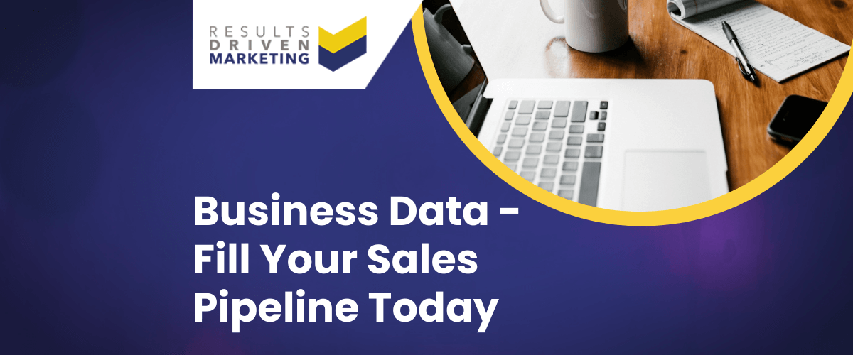 Business Data – Fill Your Sales Pipeline Today