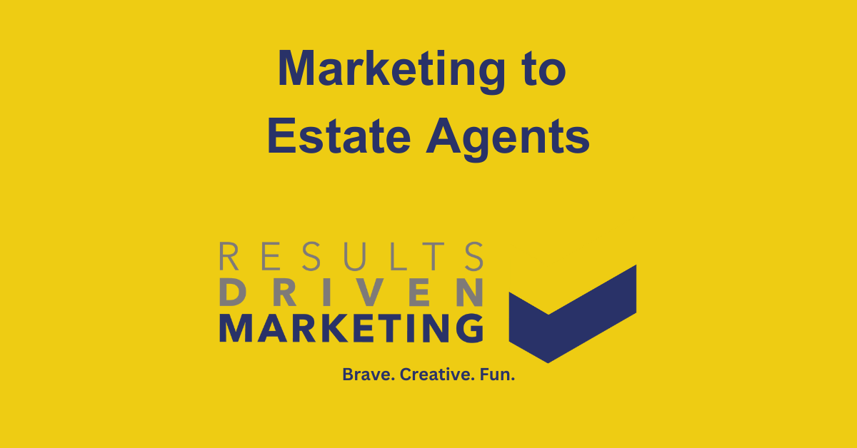Marketing to Estate Agents