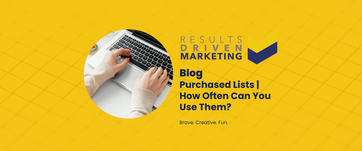 Purchased Lists | How Often Can You Use Them?