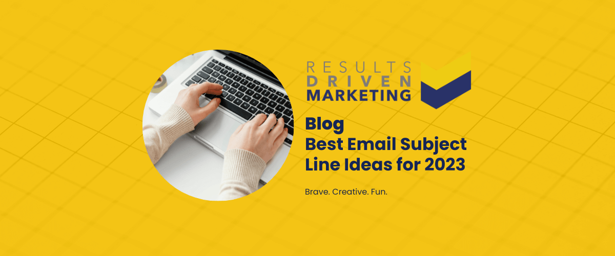 Best Email Subject Line Ideas for 2023