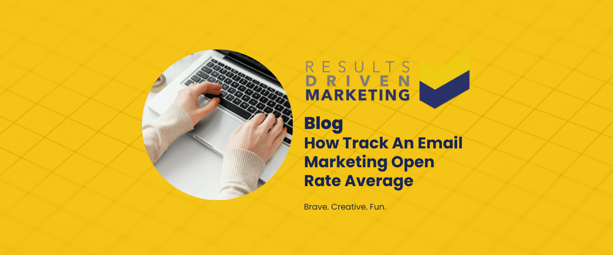 How to Track An Email Marketing Open Rate Average