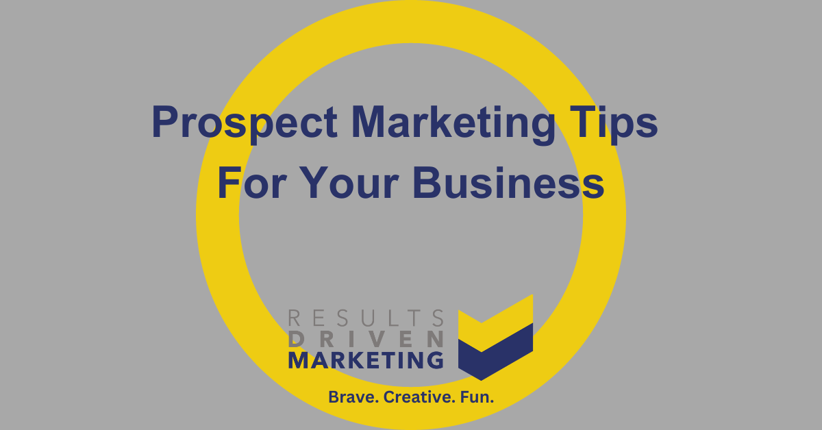 Prospect Marketing Tips for Your Business