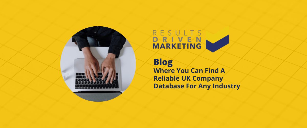 Where You Can Find A Reliable UK Company Database For Any Industry