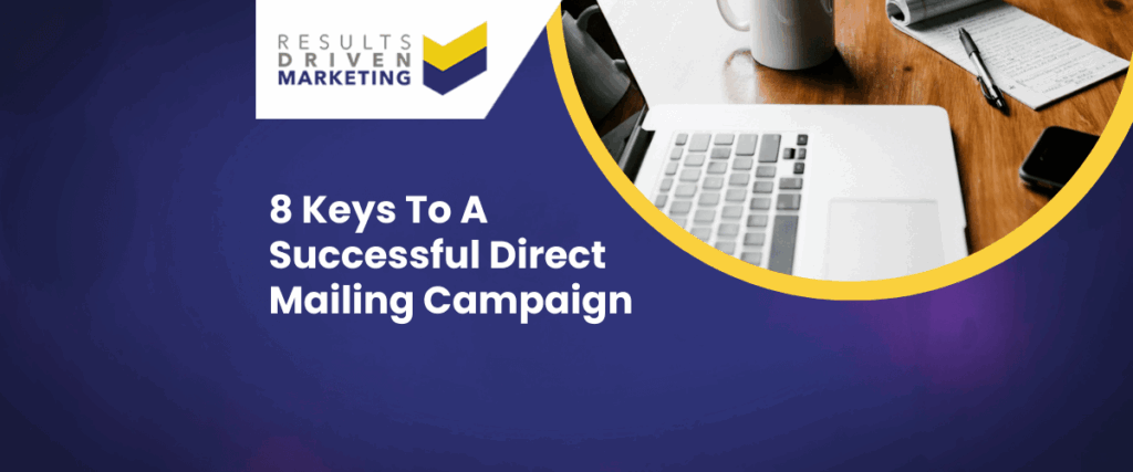 8 Keys To A Successful Direct Mailing Campaign