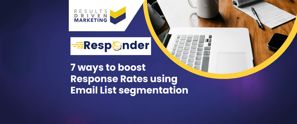 7 ways to boost Response Rates using Email List segmentation