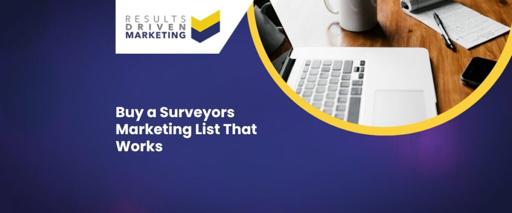 Buy a Surveyors Marketing List That Works