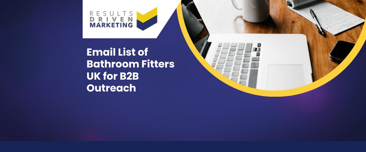 Email List of Bathroom Fitters UK for B2B Outreach