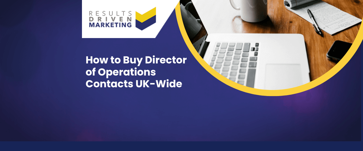 Buy Director of Operations Contacts UK