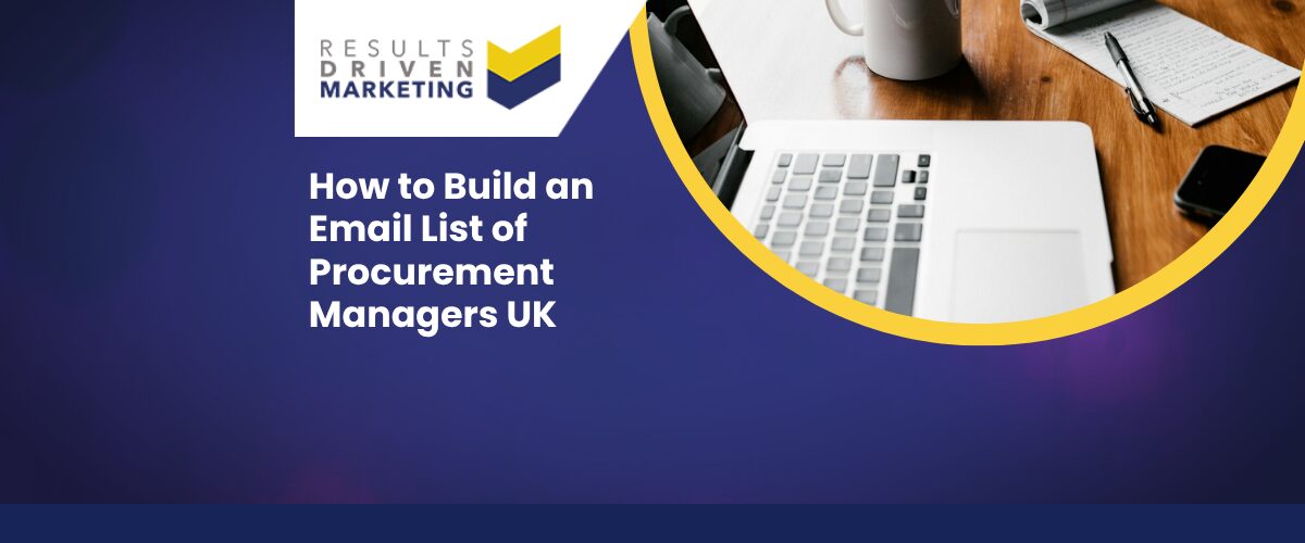 How to Build an Email List of Procurement Managers UK