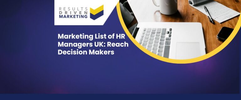 Marketing List of HR Managers UK: Reach Decision Makers