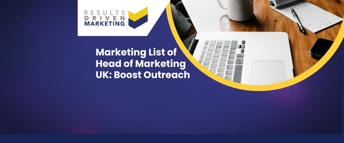 Marketing List of Head of Marketing UK: Boost Outreach