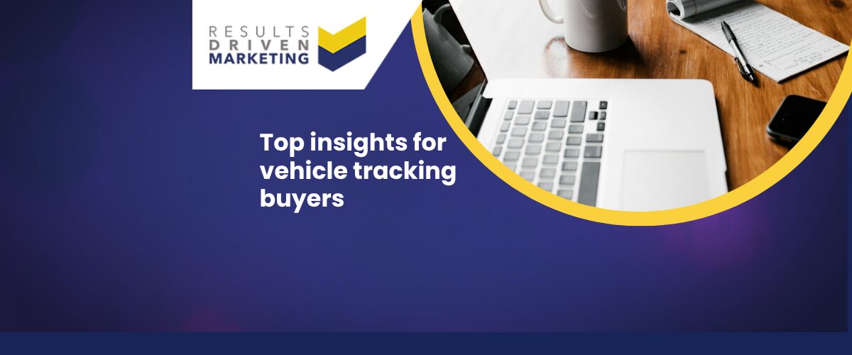 Top insights for vehicle tracking buyers