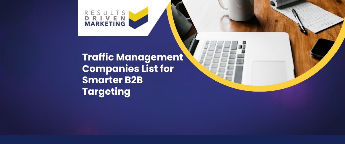 Traffic Management Companies List for Smarter B2B Targeting