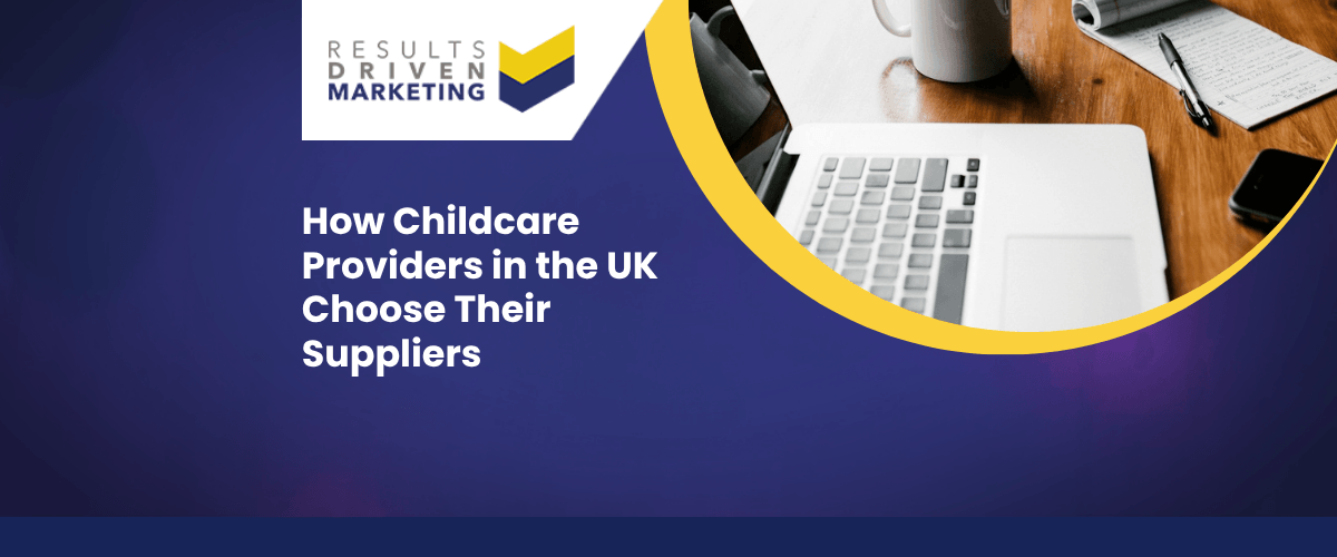 How Childcare Providers in the UK Choose Their Suppliers