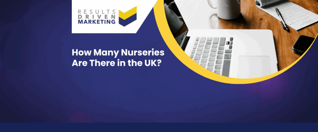 How Many Nurseries Are There in the UK?
