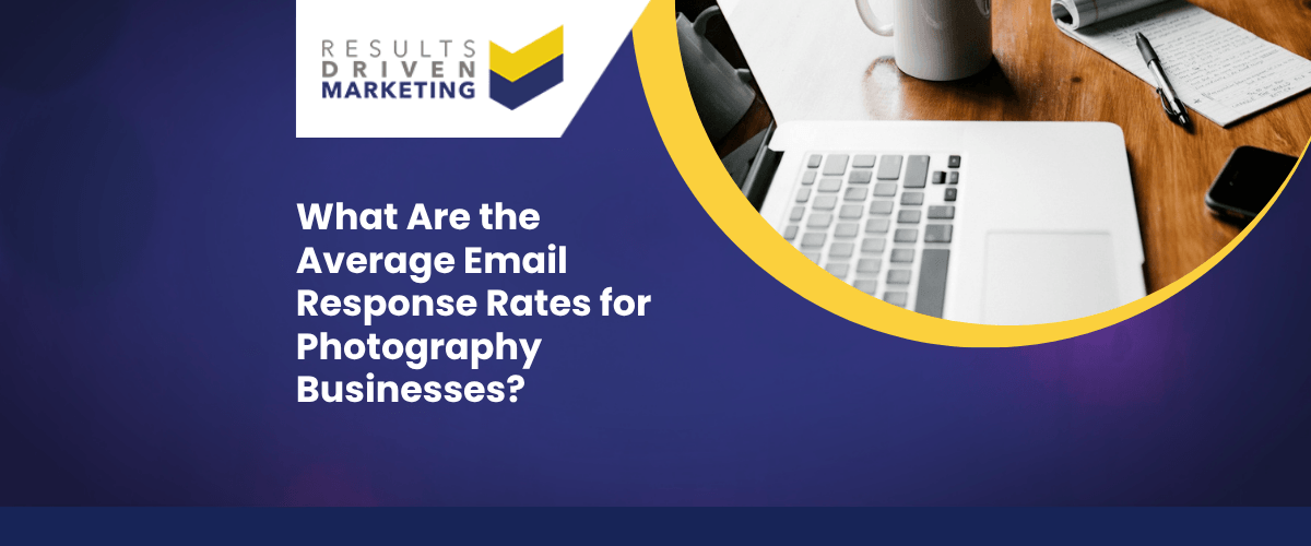 What Are the Average Email Response Rates for Photography Businesses?