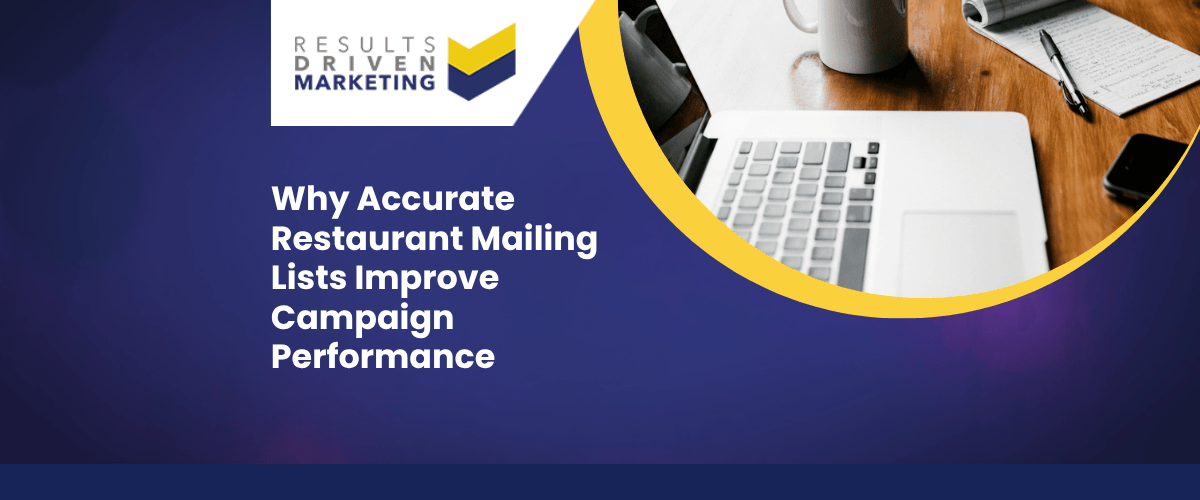 Why Accurate Restaurant Mailing Lists Improve Campaign Performance